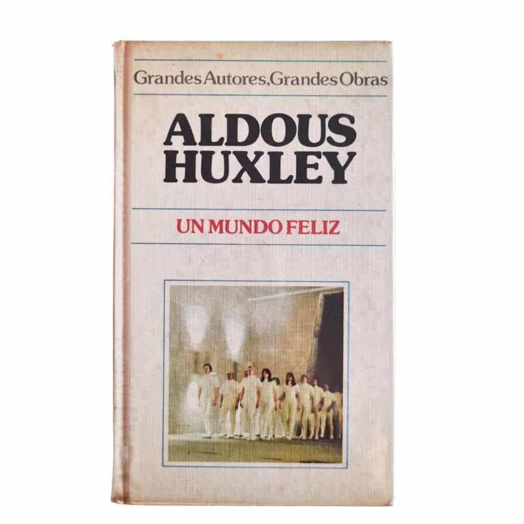 Portada de Un mundo feliz, la novela distópica de Aldous Huxley publicada en 1932